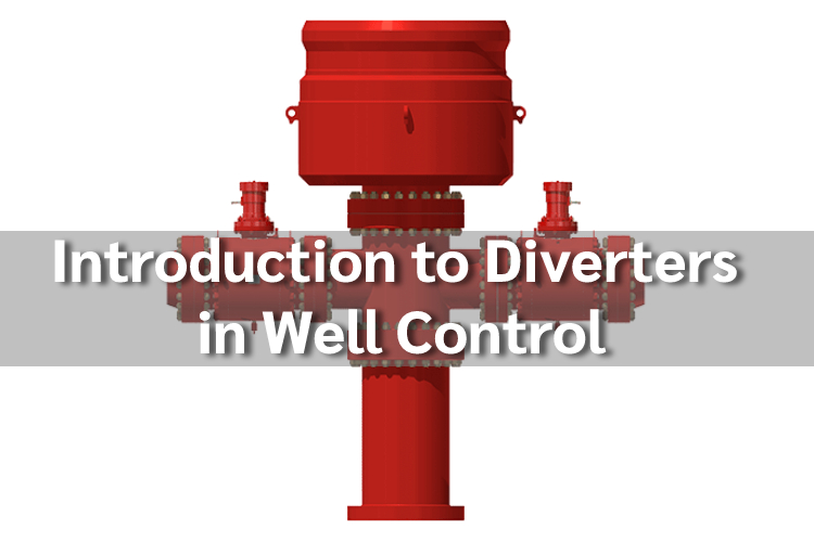 Introduction to Diverters in Well Control Drilling Formulas and